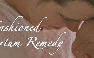 Old Fashioned Postpartum Remedy